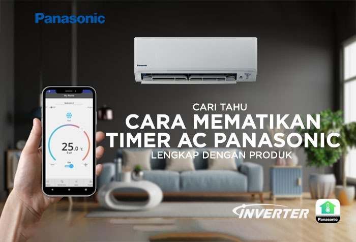 Bagaimana Cara Mematikan Timer Ac Panasonic