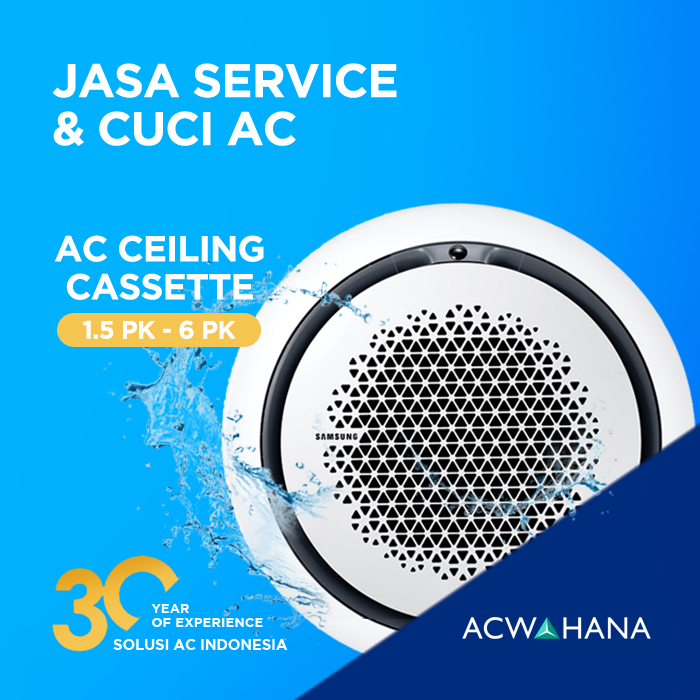 ACWAHANA Jasa Service Cuci AC Ceiling Cassette [ 1.5 PK - 6 PK ]