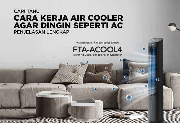 CARA KERJA AIR COOLER AGAR DINGIN SEPERTI AC