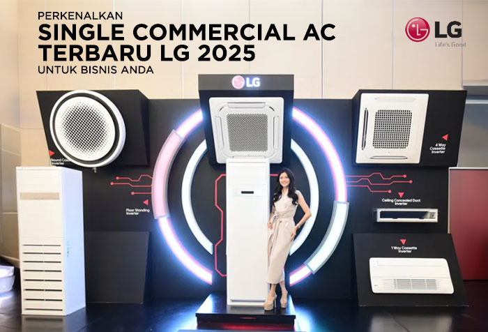 LAUNCHING LG AC KOMERSIAL TERBARU DI 2025