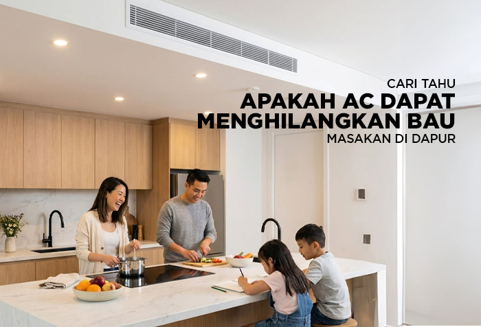 APAKAH AC DAPAT MENGHILANGKAN BAU MASAKAN DI DAPUR