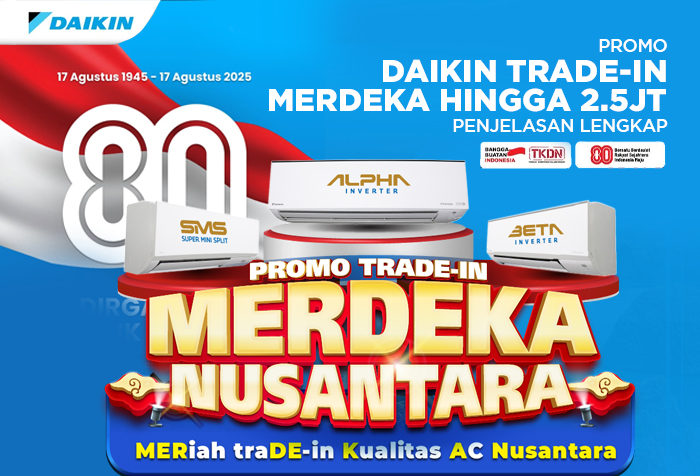 PROMO AC DAIKIN NUSANTARA PRESTIGE TRADE IN MERDEKA