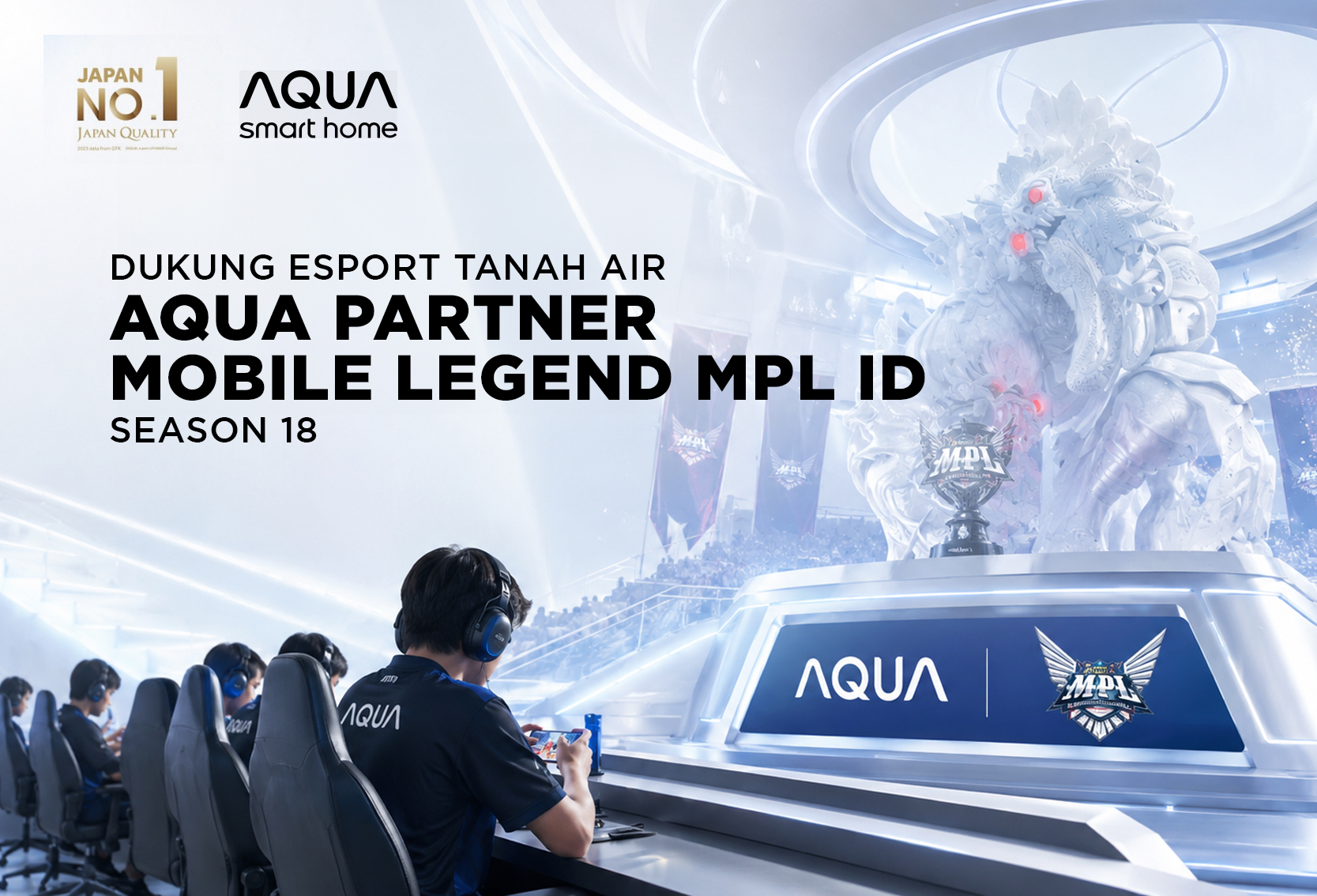 DUKUNG ESPORT AQUA PARTNER MOBILE LEGEND MPL ID S18
