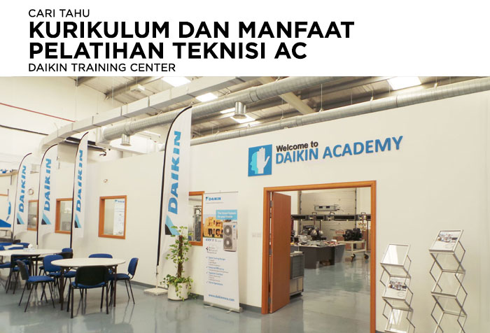 KENALI KURIKULUM DAN MANFAAT PELATIHAN DI DAIKIN TRAINING CENTER