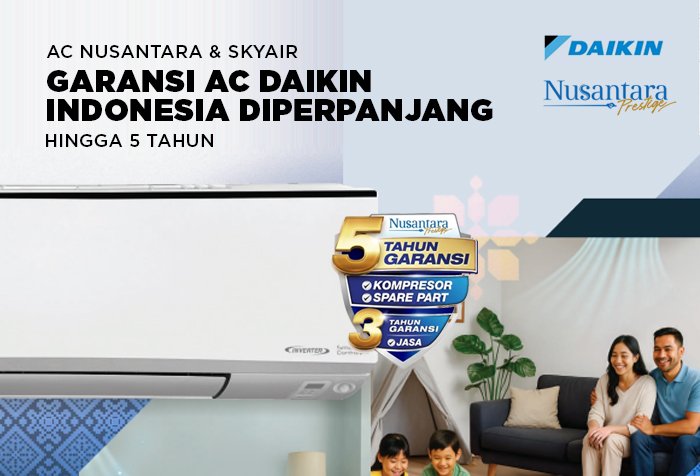 GARANSI AC DAIKIN INDONESIA DIPERPANJAN HINGGA 5 TAHUN