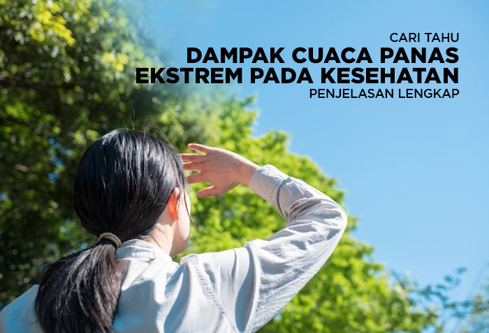 DAMPAK CUACA PANAS EKSTREM BAGI KESEHATAN