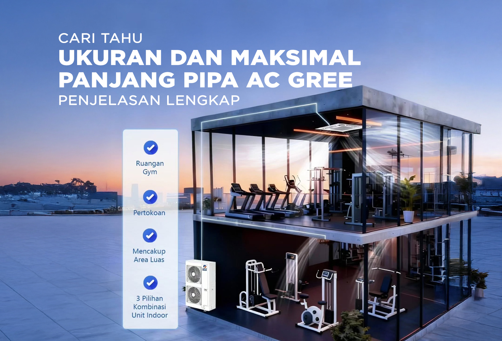 BERAPA UKURAN DAN MAKSIMAL PANJANG PIPA AC GREE