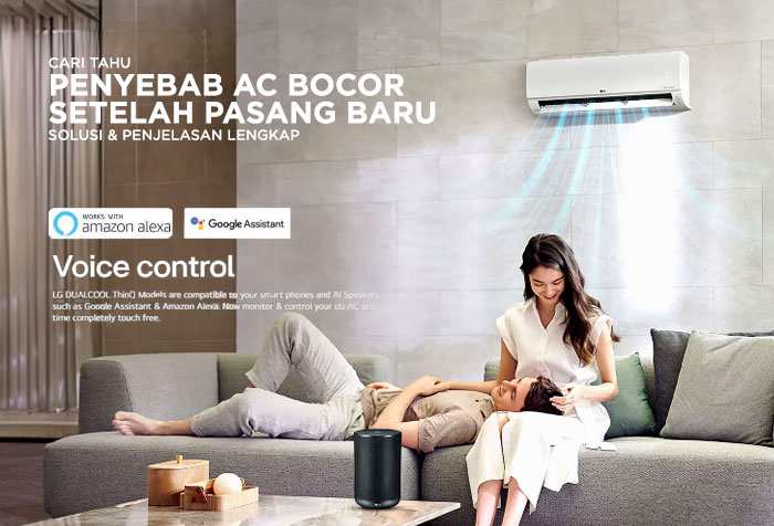 PENYEBAB AC BOCOR SETELAH PASANG BARU DAN SOLUSINYA