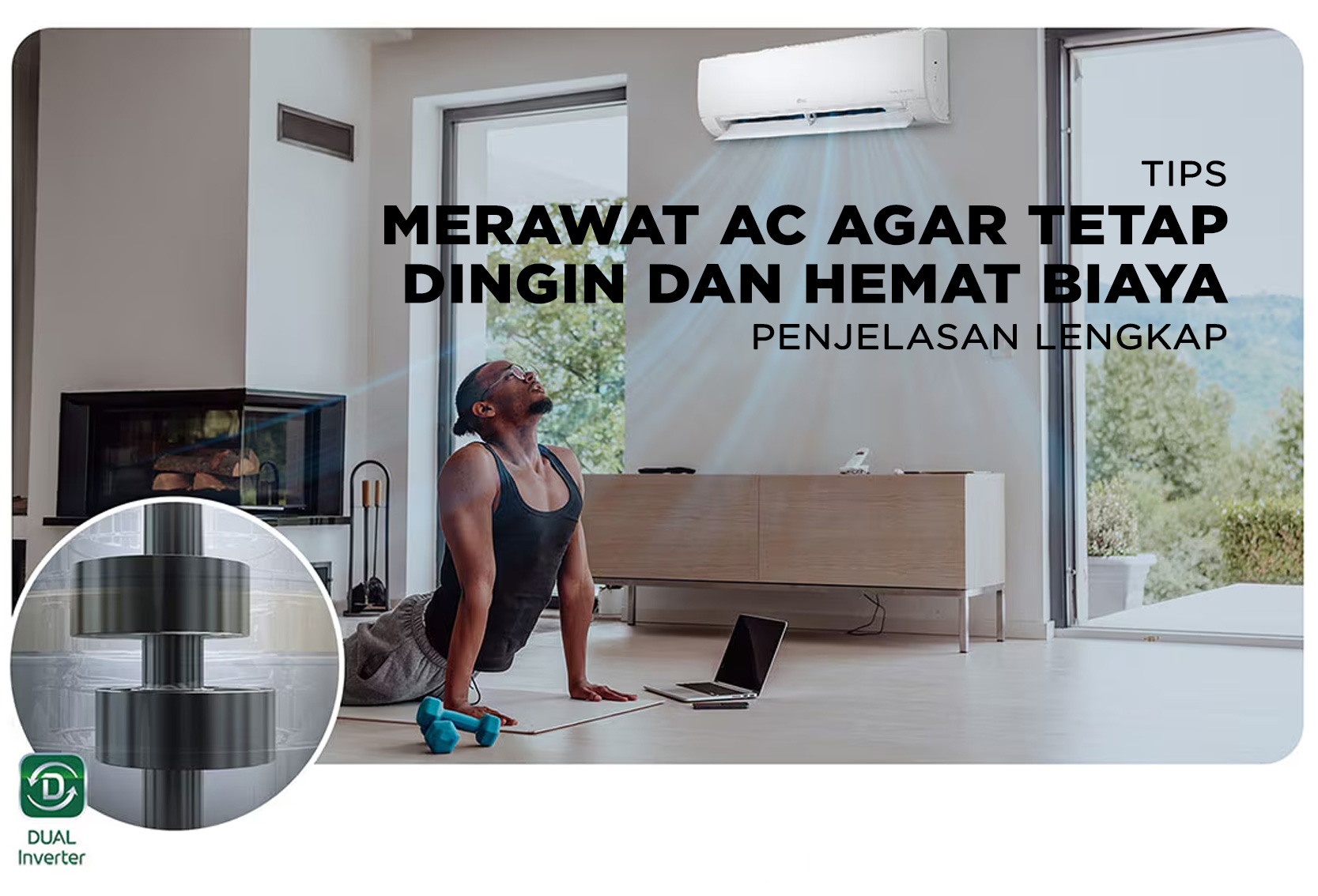 TIPS MERAWAT AC AGAR TETAP DINGIN DAN HEMAT BIAYA