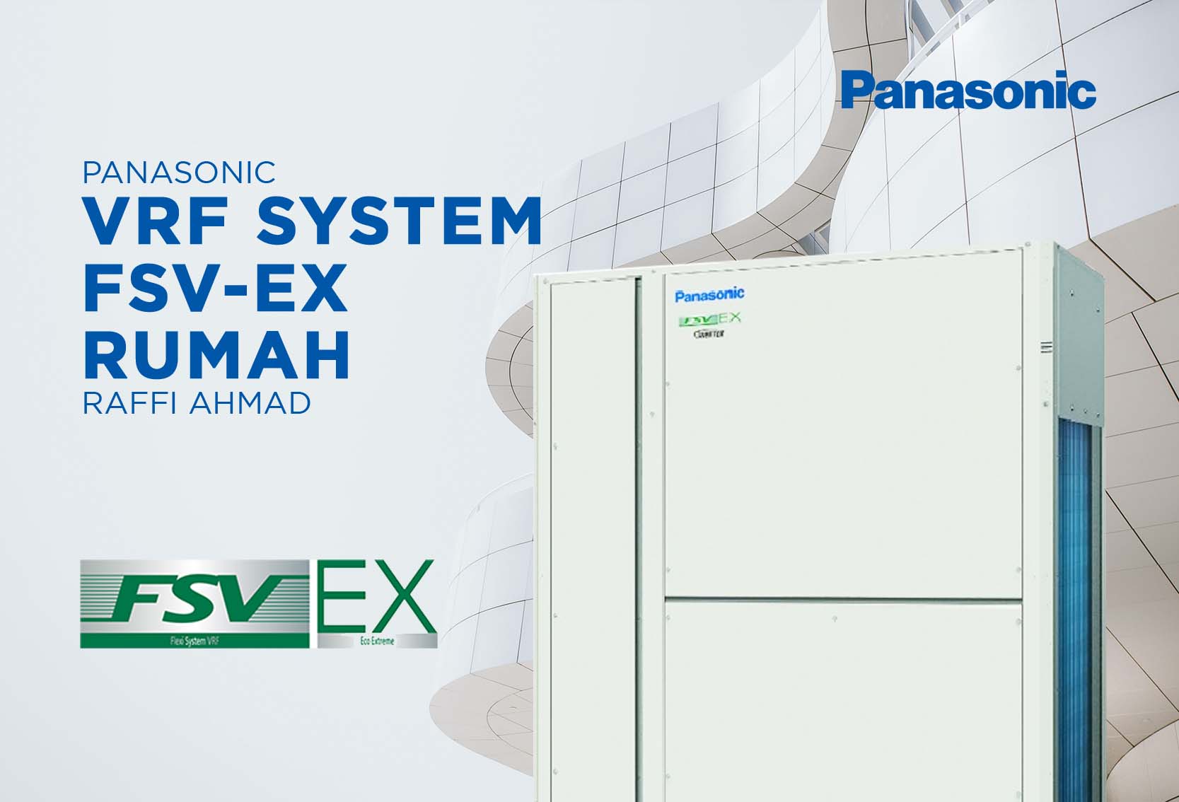 PANASONIC VRF SYSTEM FSV-EX RUMAH RAFFI AHMAD