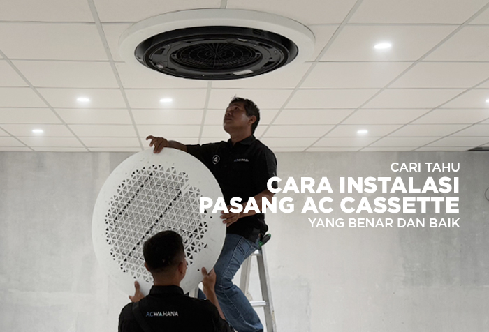 CARA INSTALSI PEMASANGAN AC CASSETTE YANG BENAR
