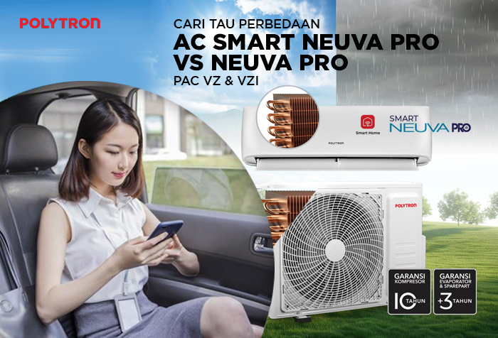 PERBEDAAN AC POLYTRON SMART NEUVA PRO VZS VS STANDARD NEUVA PRO VZ