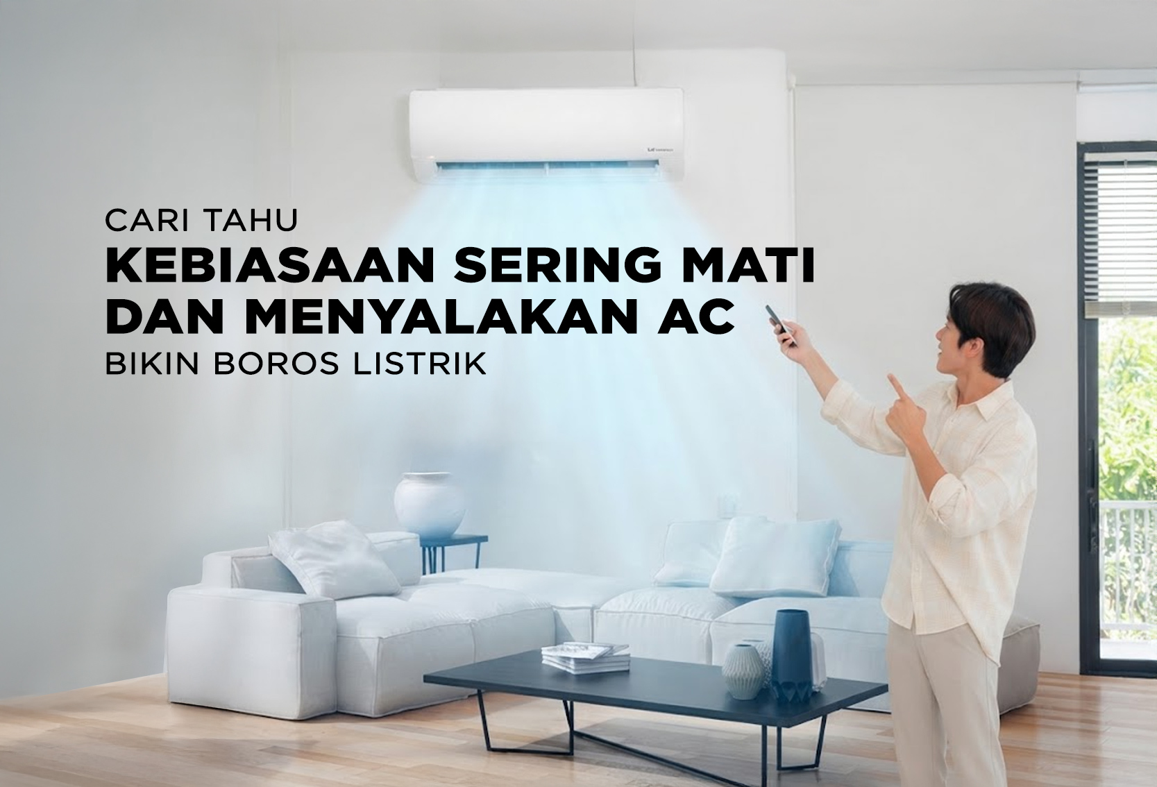 KEBIASAAN SERING MATI DAN MENYALAKAN AC BIKIN BOROS LISTRIK
