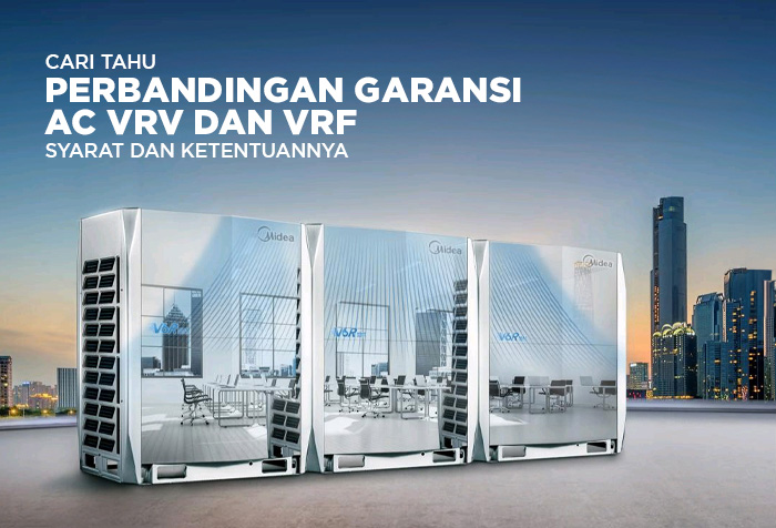 PERBANDINGAN GARANSI AC VRV DAN VRF