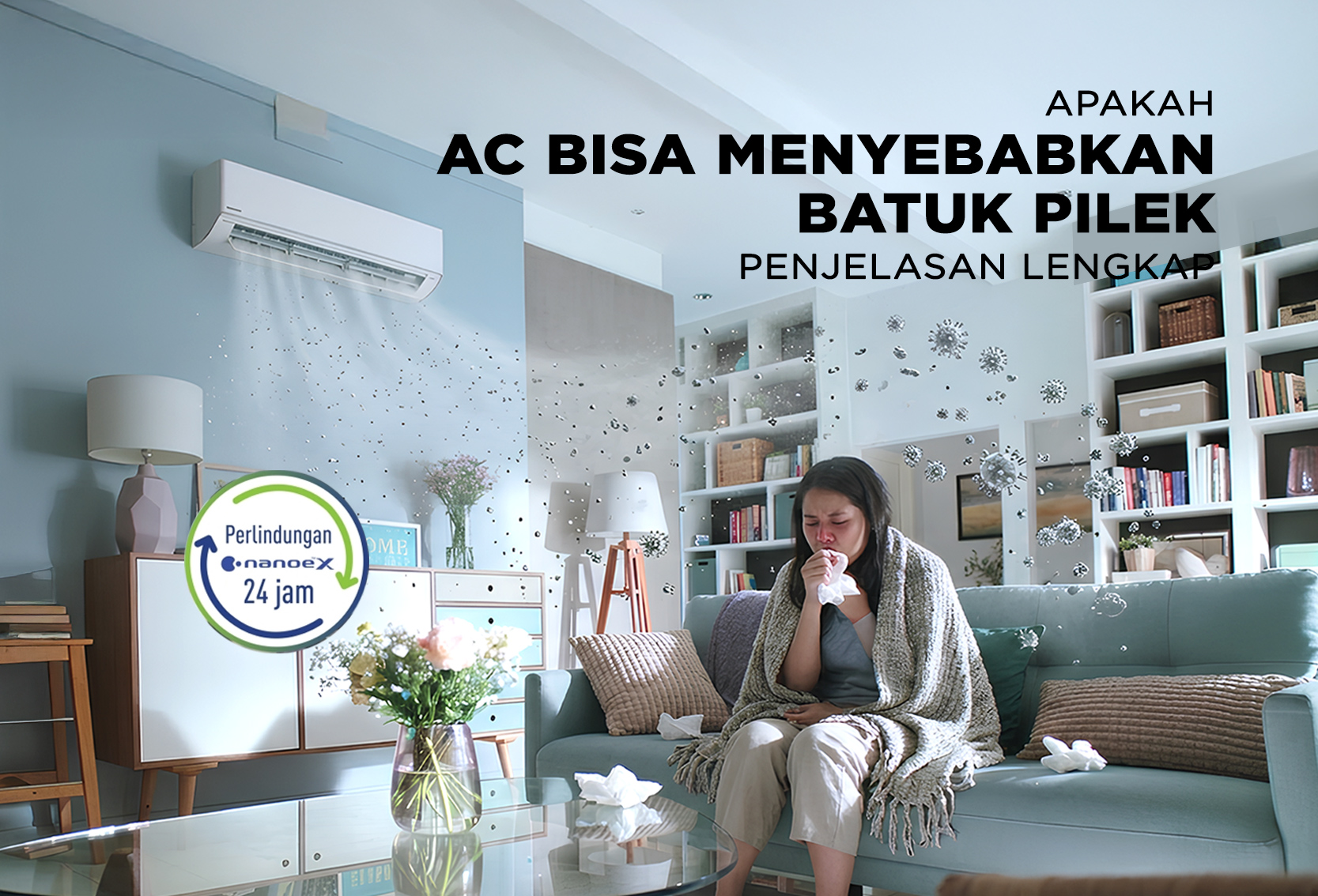 APAKAH AC BISA MENYEBABKAN BATUK PILEK
