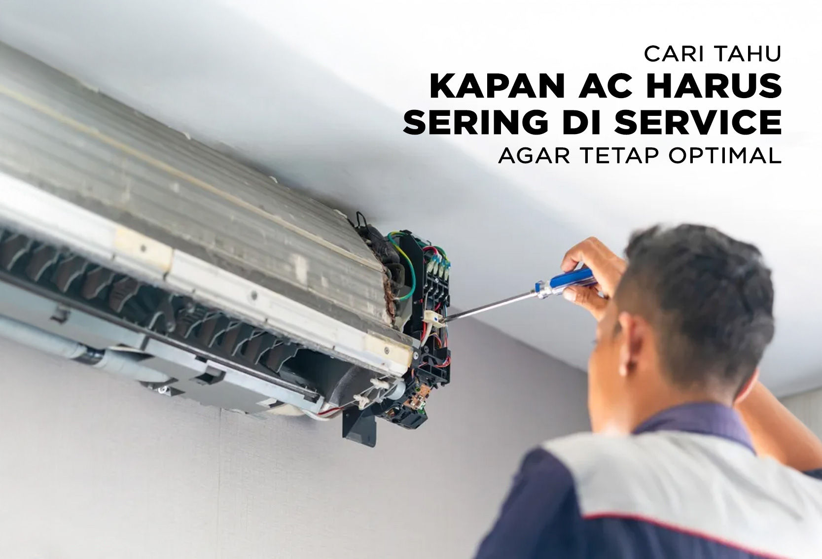 KAPAN AC HARUS SERING DI SERVICE