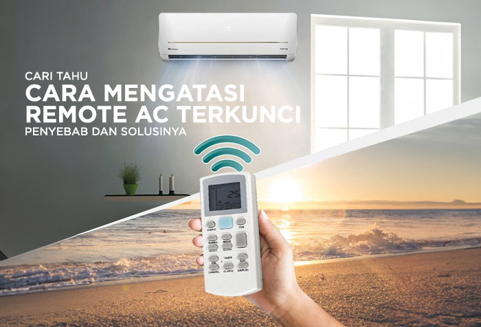 CARA MENGATASI REMOTE AC TERKUNCI