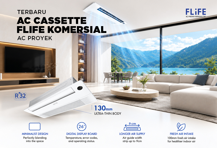 AC CASSETTE FLIFE AC PROYEK KOMERSIAL HARGA EKONOMIS