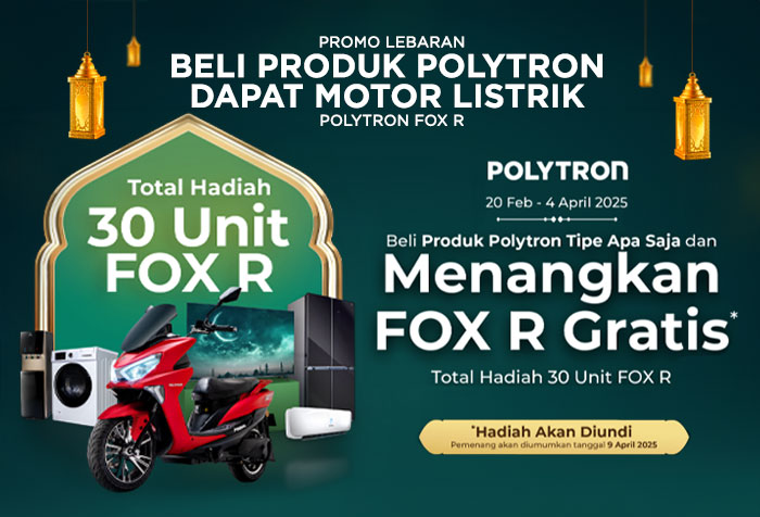 PROMO BELI PRODUK POLYTRON DAPAT MOTOR LISTRIK FOX R