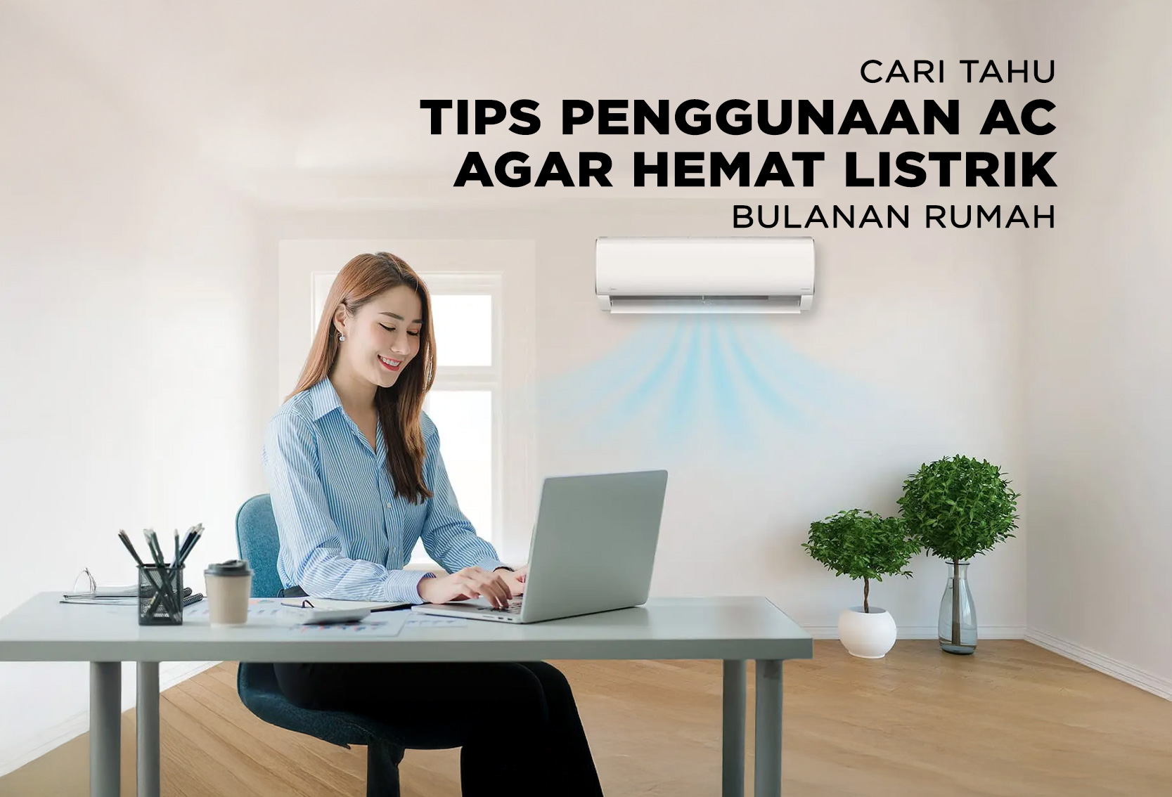 TIPS PENGGUNAAN AC AGAR HEMAT LISTRIK