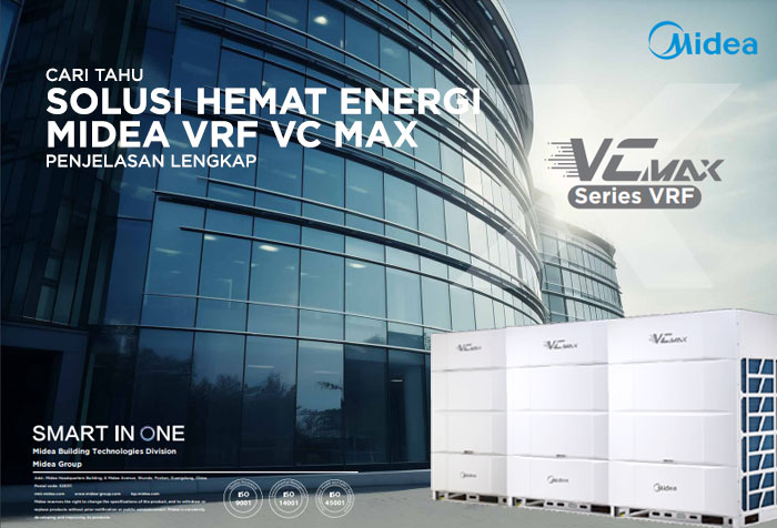 SOLUSI HEMAT ENERGI DENGAN MIDEA VRF VC MAX