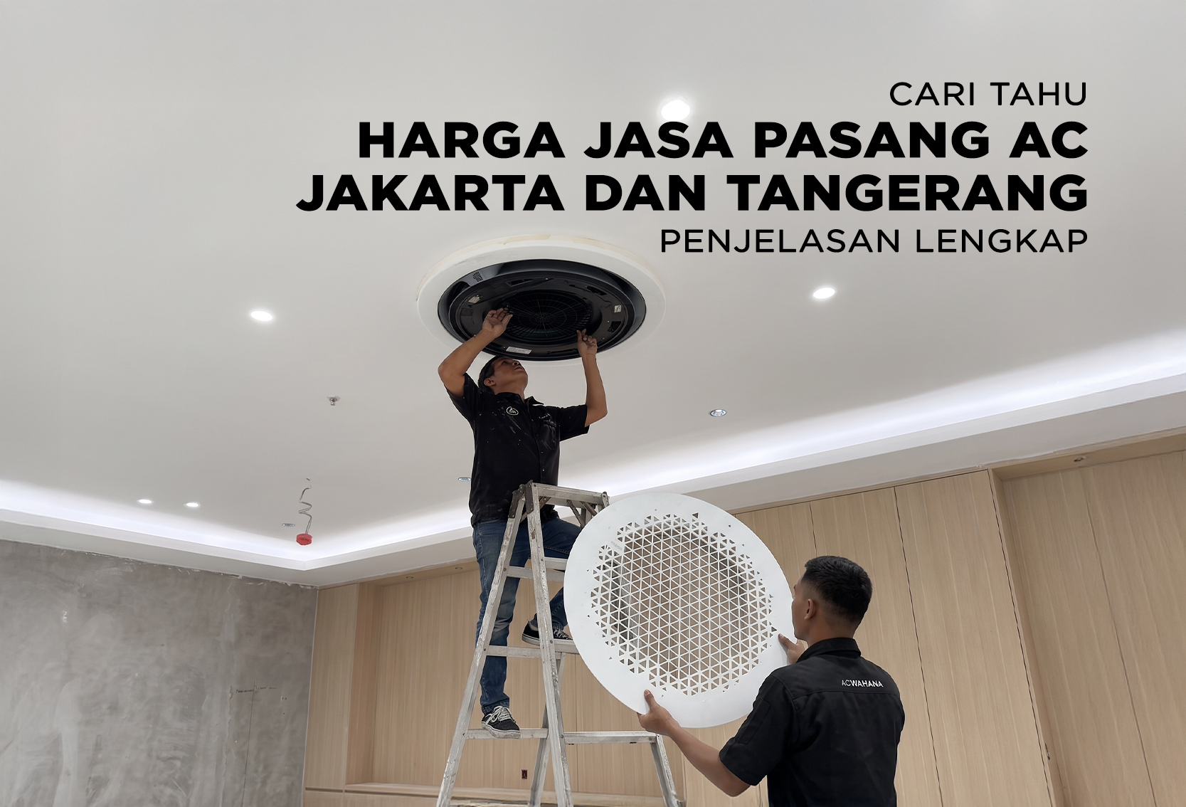 HARGA JASA PASANG AC JAKARTA DAN TANGERANG - ACWAHANA 