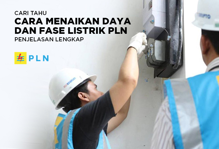 CARA MUDAH TAMBAH DAYA DAN FASE LISTRIK PLN