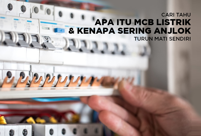APA ITU MCB DAN KENAPA SERING ANJLOK TURUN MATI SENDIRI