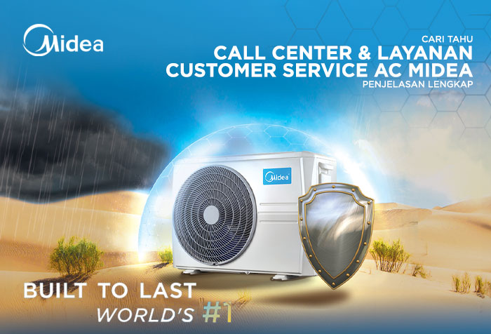 CALL CENTER DAN LAYANAN CUSTOMER SERVICE AC MIDEA