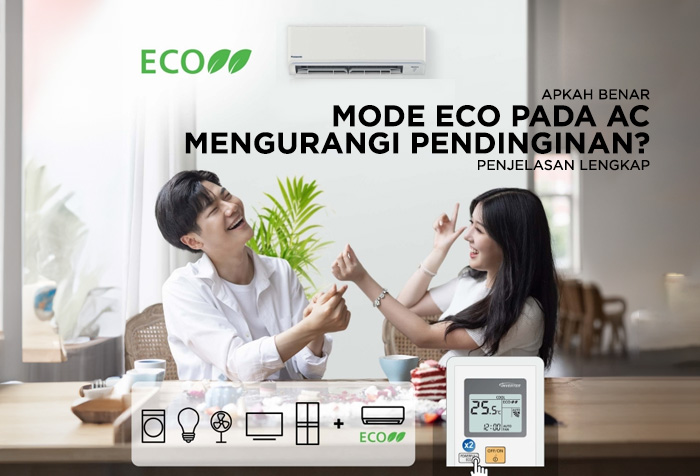 APAKAH BENAR MODE ECO PADA AC INVERTER MENGURANGI PENDINGINAN?
