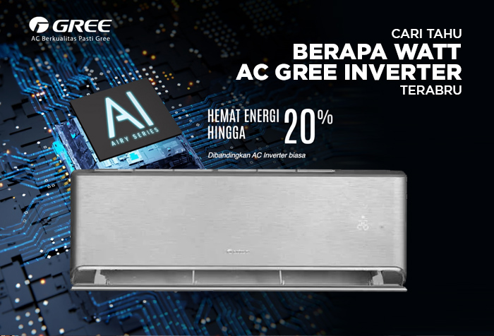 BERAPA WATT AC GREE INVERTER TERBARU