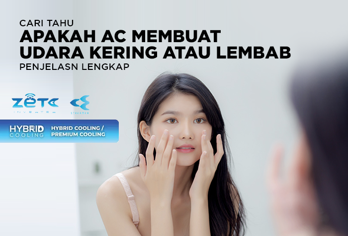 APAKAH AC MEMBUAT UDARA KERING ATAU LEMBAB