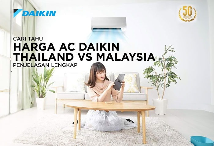 HARGA AC DAIKIN THAILAND VS MALAYSIA 