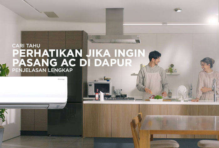 PERHATIKAN JIKA INGIN PASANG AC DI DAPUR