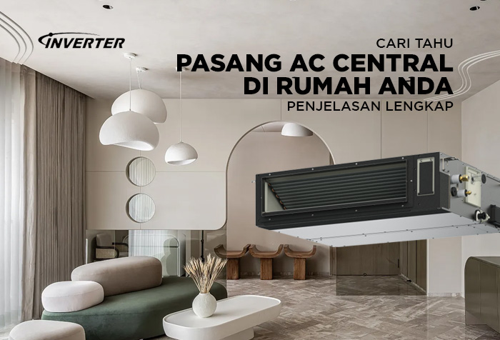 APAKAH BISA PASANG AC CENTRAL DI RUMAH