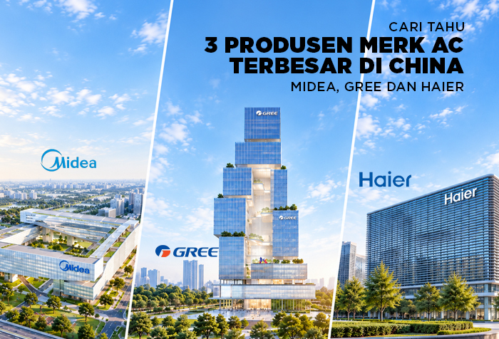 3 PRODUSEN MERK AC TERBESAR DI CHINA
