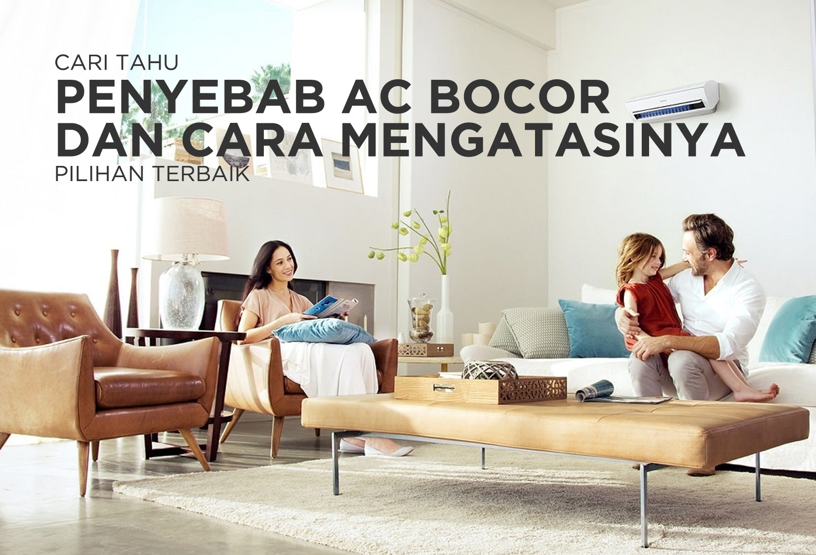 PENYEBAB AC MENETES AIR BOCOR DAN CARA MENGATASINYA