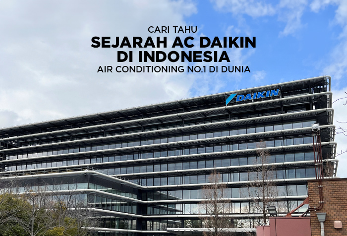 SEJARAH PT DAIKIN AIRCONDITIONING INDONESIA