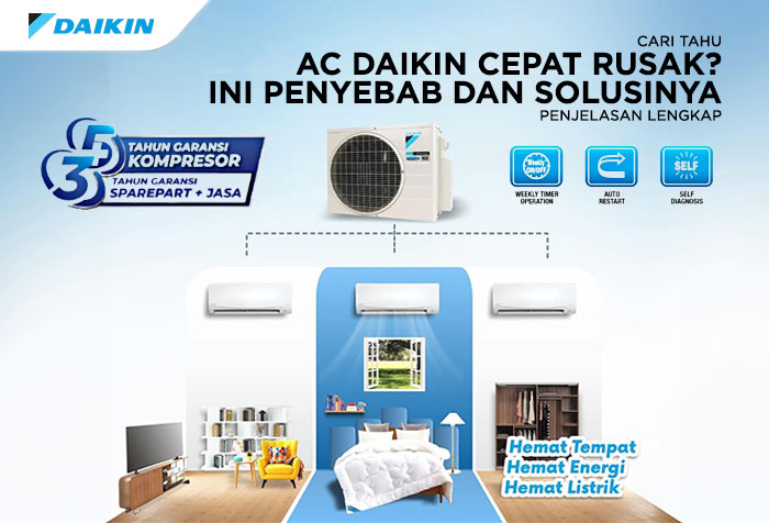 AC DAIKIN CEPAT RUSAK? INI PENYEBAB DAN SOLUSINYA