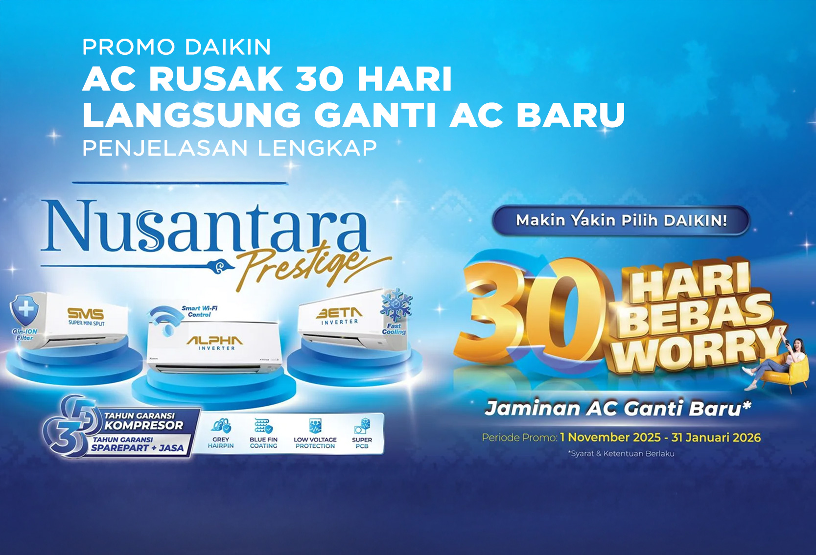 PROMO DAIKIN AC RUSAK 30 HARI LANGSUNG GANTI AC BARU