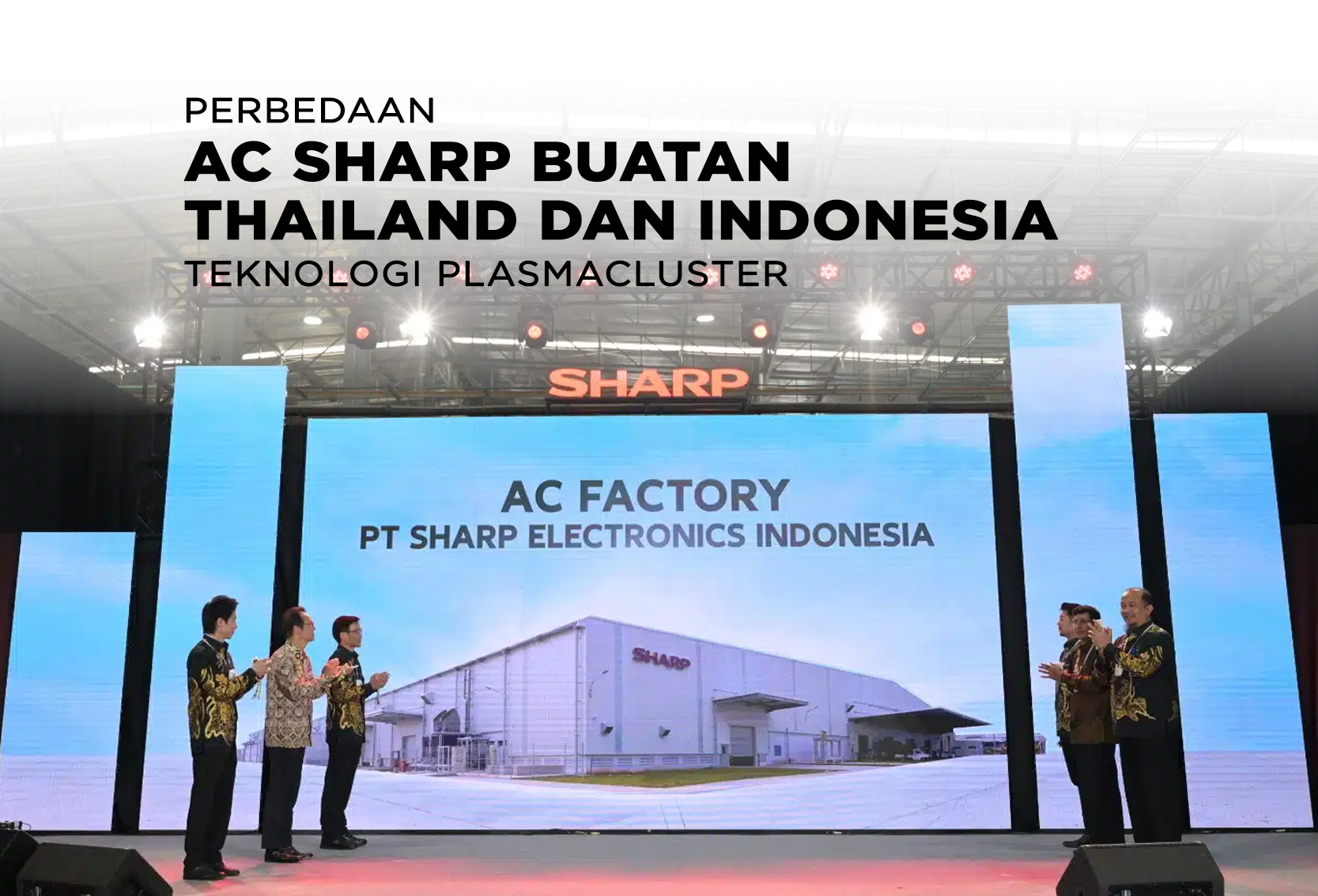 PERBEDAAN AC SHARP BUATAN THAILAND DAN INDONESIA