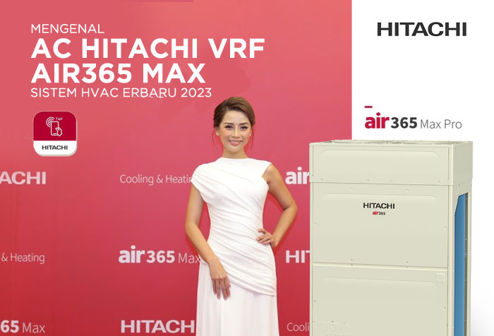 AC HITACHI VRF SISTEM TERBARU 2023 : AIR365 MAX