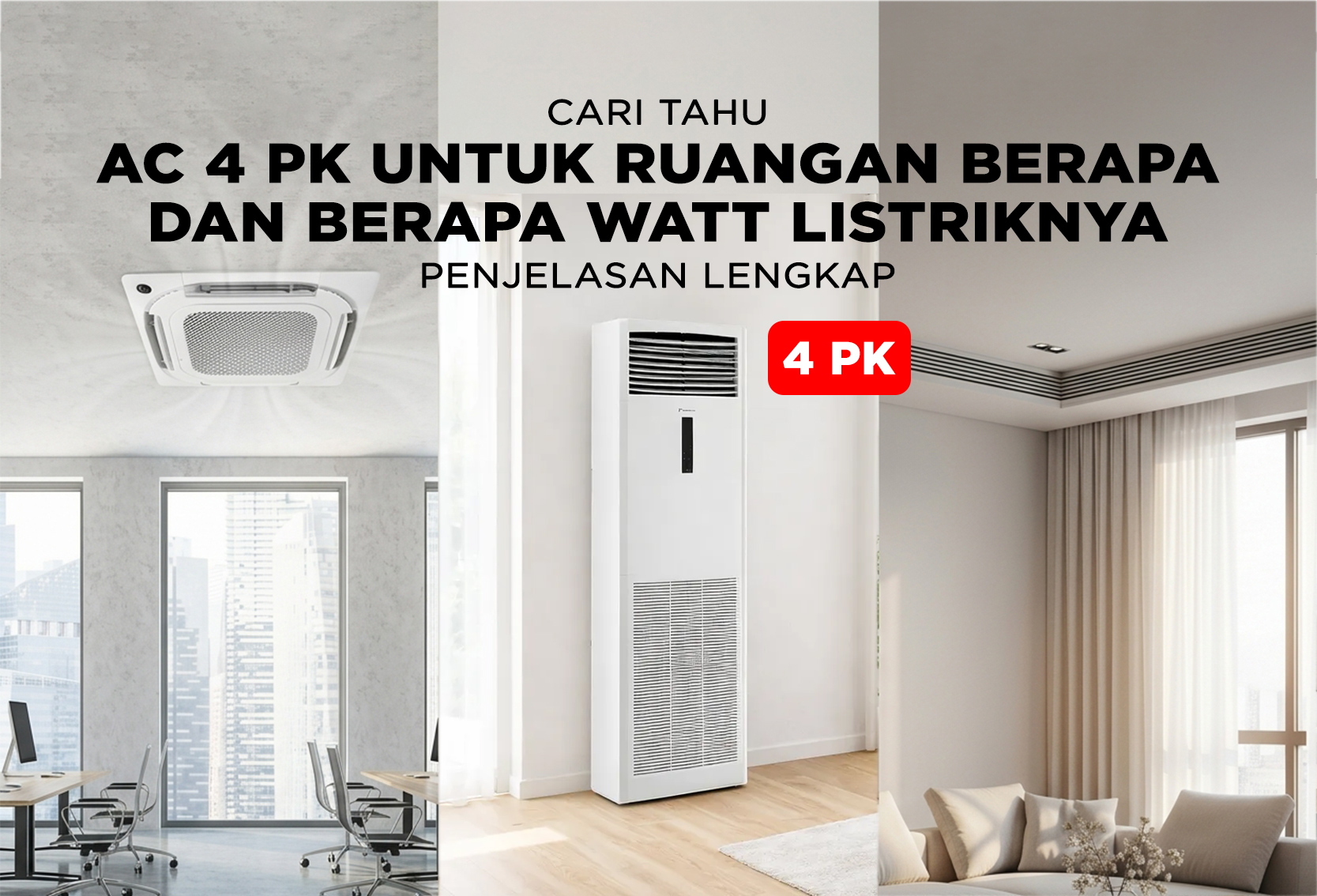 AC 4 PK UNTUK RUANGAN BERAPA DAN BERAPA WATT LISTRIKNYA