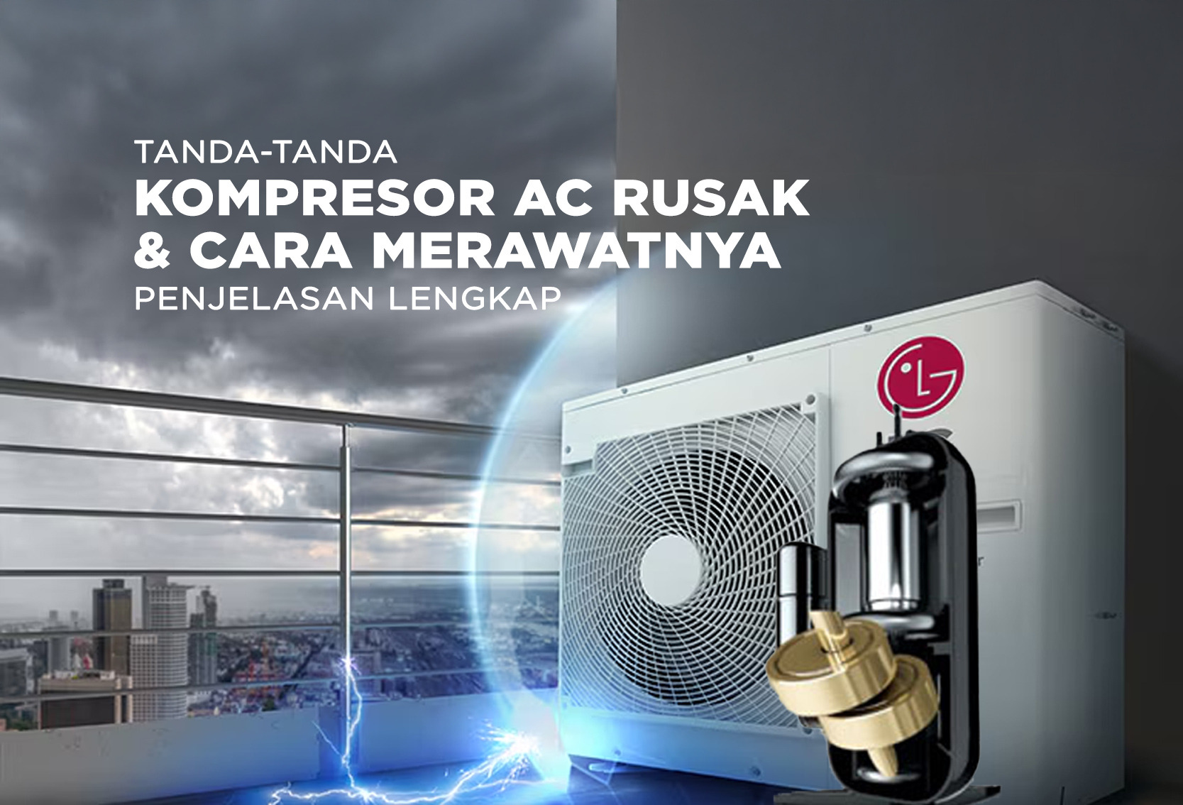 TANDA KOMPRESOR AC RUSAK DAN CARA MERAWATNYA