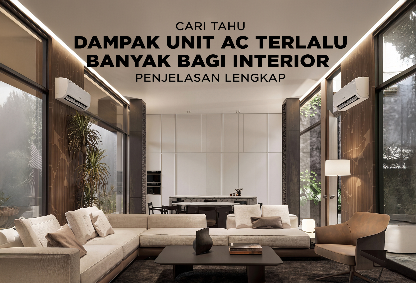 DAMPAK UNIT AC TERLALU BANYAK BAGI INTERIOR