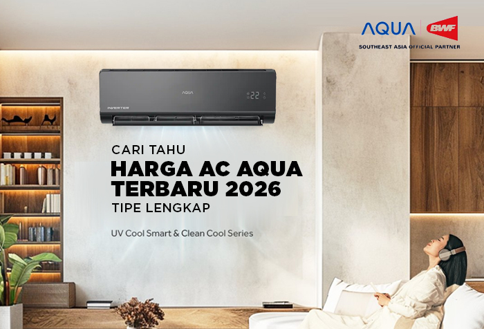 HARGA AC AQUA LENGKAP TERBARU DI 2026