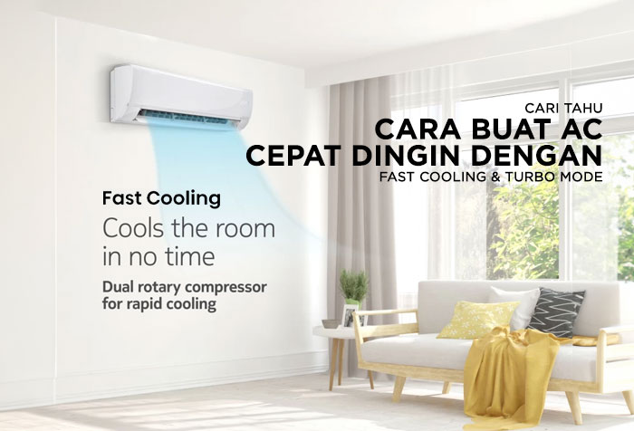 CARA BUAT AC CEPAT DINGIN DENGAN FAST COOLING MODE DAN TURBO