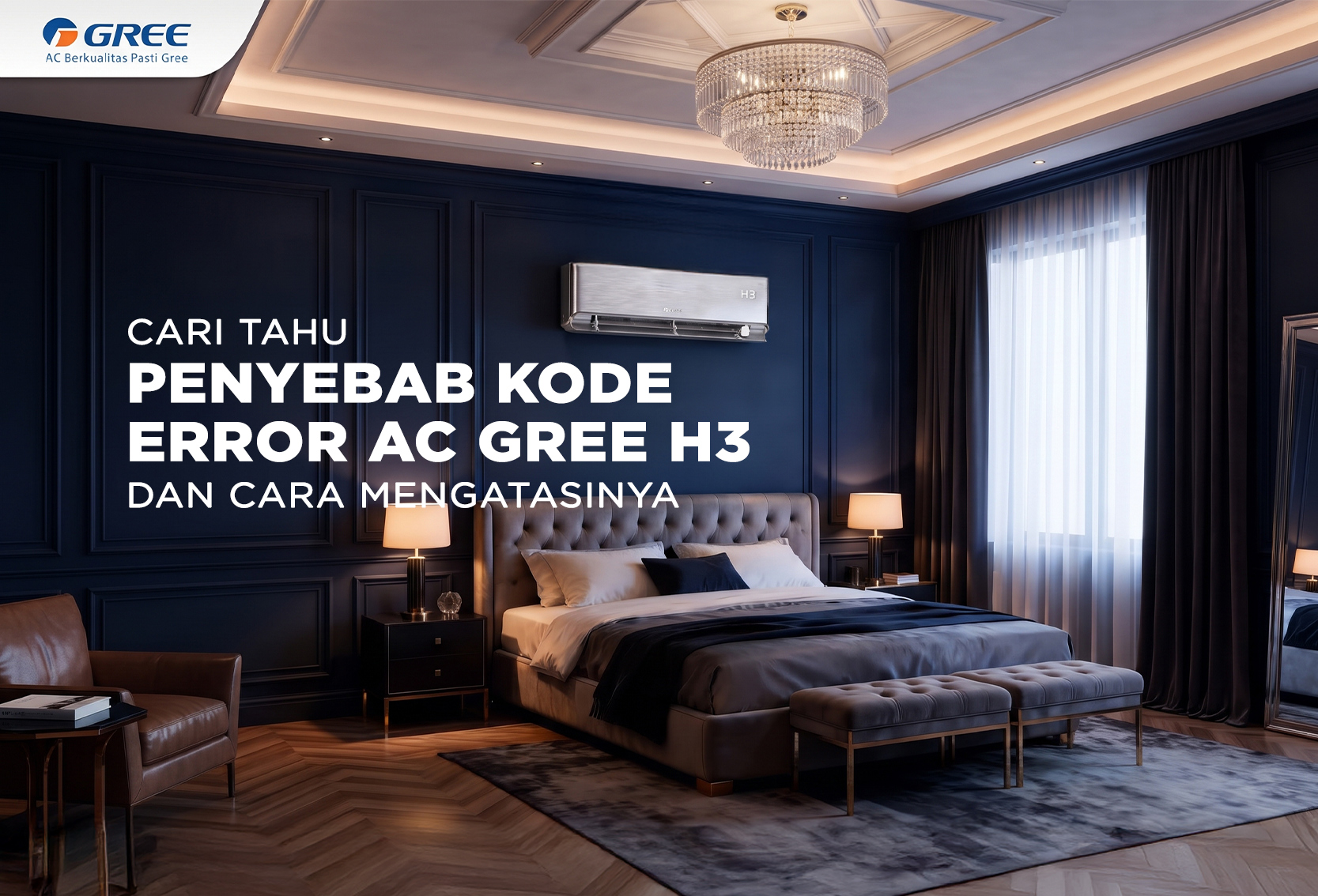 PENYEBAB KODE ERROR AC GREE H3 DAN CARA MENGATASINYA