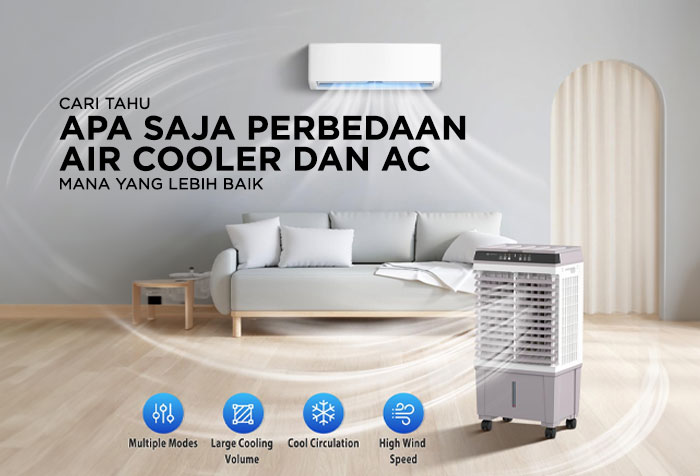 PERBEDAAN AIR COOLER DENGAN AC MANA YANG LEBIH BAIK