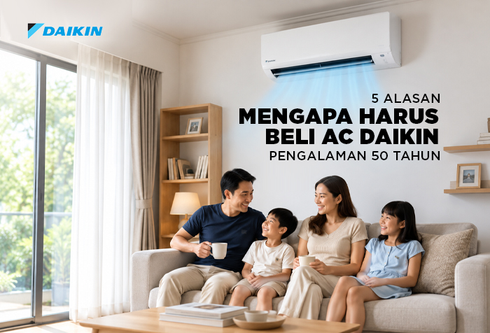5 ALASAN SEBELUM KAMU MEMBELI AC DAIKIN